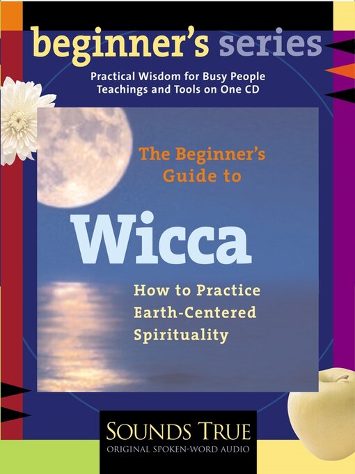 Title details for The Beginner's Guide to Wicca by Starhawk - Wait list